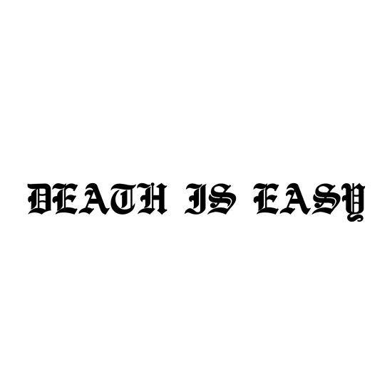 Death Is Easy
