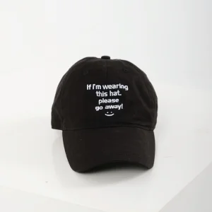 If I'm Wearing This Hat, Please Go Away! Şapka