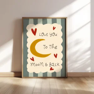 Love You To The Moon & Back  Çocuk Odası Tablo