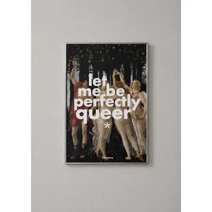 Let Me Be Perfectly Queer Fine Art Baskı